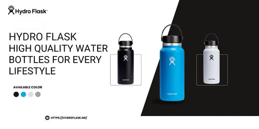 Introducing Hydro Flask High Quality Water Bottles for Every Lifestyle